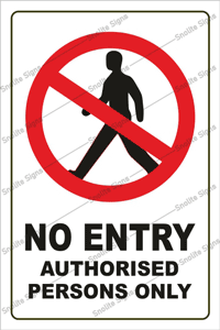 No Entry Poster, Authorised Personal only sign board